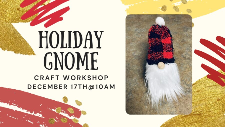 Holiday Gnome Craft Workshop