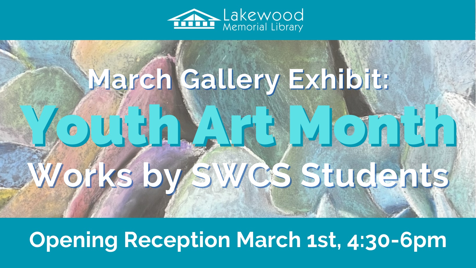 Exhibit Reception: Youth Art Month