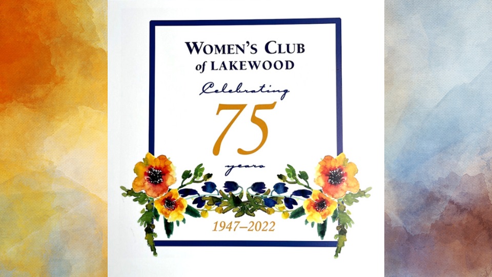 Women’s Club of Lakewood 75th Anniversary